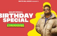 Gulab Sidhu Birthday Special | Gulab Sidhu | Chobbar | New Punjabi Song 2024 | Latest Punjabi Songs