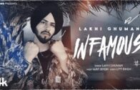 INFAMOUS (Official Video) | Lakhi Ghuman | Latest Punjabi Songs 2024
