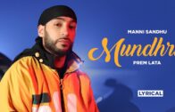 Mundhri (Lyrical) | Manni Sandhu Feat Prem Lata | Latest Punjabi Song 2024 | Speed Records