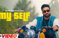 My Self (HD Video) Dilpreet Dhillon ft Mehar Vaani | Mandeep Maavi| Desi Crew| New Song 2024