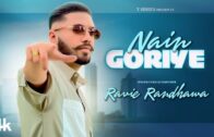 NAIN GORIYE (Official Video) | Ravie Randhawa | Latest Punjabi Songs 2024 | T-Series