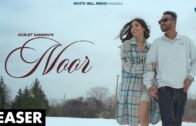 Noor (Official Teaser) | Gurjit Sandhu | New Punjabi Song 2024 | Latest Punjabi Songs | Love Song