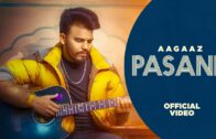 Pasand – Official Video | Aagaaz | TC Music | Sunny Bharur | New Punjabi Song 2024 | Speed Records