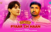 Pyaar Ch Haan | Furteela | Jassie Gill | Amyra Dastur | Punjabi Movie