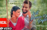 SAT JANMA DA PYAR (Full Video) With Lyrics | Je Paisa Bolda Hunda | Javed Ali | Ihana Dhillon |