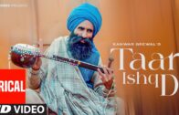 TAAR ISHQ DI (Full Video) With Lyrics | Kanwar Grewal | Latest Punjabi Songs 2024