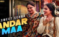ANDAR MAA ( Official Video ) | Asmeet Sehra | Bunty Bains | Chet Singh | New Punjabi Song 2024