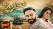 Banjara | Full Movie | Babbu Maan, Shraddha Arya, Rana Ranbir |Punjabi Movie 2024