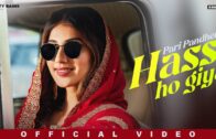 Hass Ho Giya (Official Video) | Pari Pandher | Bunty Bains | Desi Crew | New Punjabi Song 2024