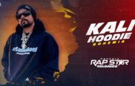 Kali Hoodie Song – BOHEMIA | Rap Star Reloaded | Hip Hop Rap Song | New Punjabi Song 2024