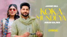 Koka Mundeya – Lyrical | Jassie Gill | Kiran Bajwa | Kaptaan | Latest Punjabi Song 2024