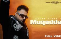 New Punjabi Songs 2024 – Muqaddar ( Full Video ) Gulab Sidhu | Fateh Shergill | Diamond | Music Tym