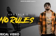 No Rules (Lyrical Video) Khazala | Out Of 10? | Mad Mix | Latest Punjabi Songs 2024 | Punjabi Songs