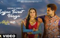 Sajjan Taveet Varga (Full Video) Karamjit Anmol | New Punjabi Song 2024 | Allahr Vres