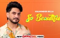 So Beautiful | Kulwinder Billa | Mxrci | Latest Punjabi Song 2024 | New Punjabi Song 2024